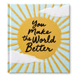 Load image into Gallery viewer, Book - You Make the World Better