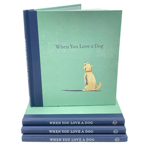Book - When You Love a Dog